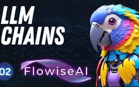 🌟 揭秘FlowiseAI：低代码构建LLM应用的新星，直追FastGPT！